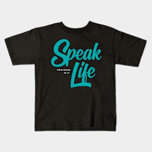 Speak Life (Teal) Kids T-Shirt